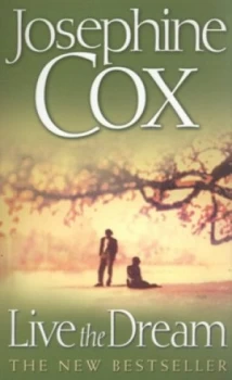 Image of Live the Dream by Josephine Cox Paperback