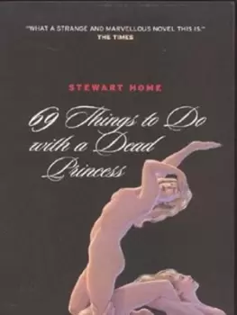 Image of 69 things to do with a dead princess by Stewart Home