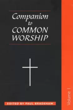 Image of A companion to common worship - Paul F Bradshaw - Paperback - Used