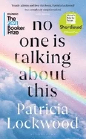 Image of no one is talking about this shortlisted for the booker prize 2021 and the