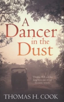 Image of A Dancer in the Dust by Thomas H. Cook Hardback