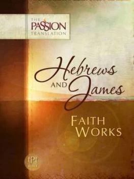 Image of Hebrews and James Faith Works-OE by Brian Simmons