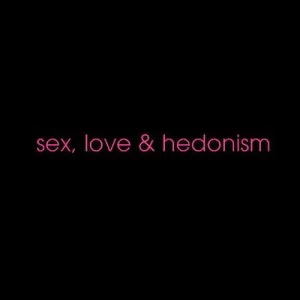 Image of Sex Love and Hedonism by Amy Mandeville Paperback