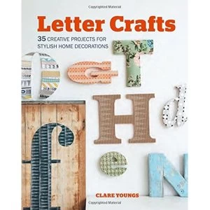 Image of Letter Crafts 35 Creative Projects for Stylish Home Decorations Paperback / softback 2017
