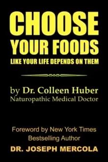Image of Choose Your Foods Like Your Life Depends on Them