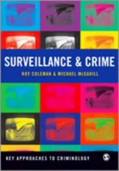 Image of Surveillance and Crime by Roy Coleman Book