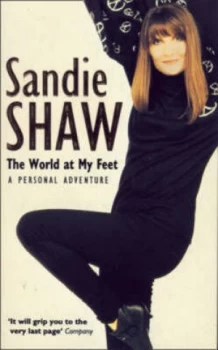 Image of The World at My Feet by Sandie Shaw Paperback