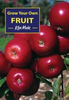Image of Grow Your Own Fruit by Ken Muir Book