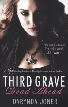 Image of Third Grave Dead Ahead by Darynda Jones Book
