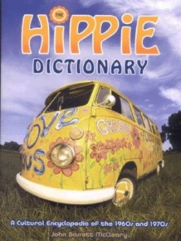 Image of The Hippie Dictionary by John Bassett Mccleary and Joan Jeffers Mccleary Paperback