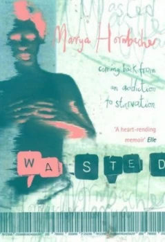 Image of Wasted by Marya Hornbacher Paperback