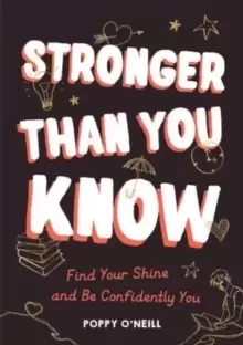 Image of Stronger Than You Know : Find Your Shine and Be Confidently You