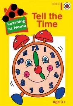 Image of Learning at Home 05 Tell the Time by Ladybird Paperback