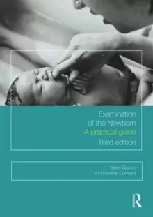 Image of Examination of the Newborn : A Practical Guide