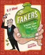 Image of fakers an insiders guide to cons hoaxes and scams