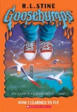 Image of goosebumps 52 how i learned to fly
