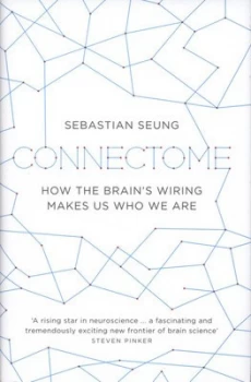 Image of Connectome by Sebastian Seung Hardback