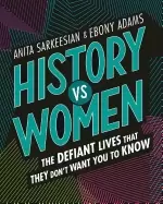 Image of history vs women the defiant lives that they dont want you to know