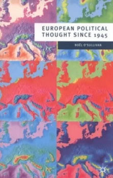 Image of European Political Thought since 1945 by Nol Osullivan Paperback