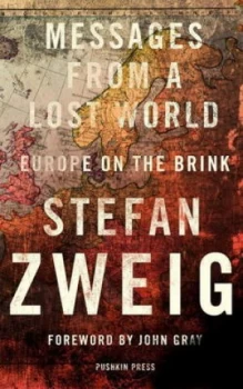 Image of Messages from a Lost World by Stefan Zweig Hardback