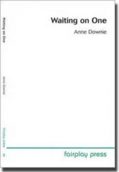 Image of Waiting on One by Anne Downie Paperback