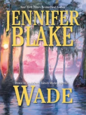 Image of Wade by Jennifer Blake
