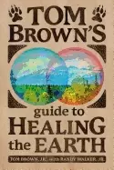 Image of tom browns guide to healing the earth