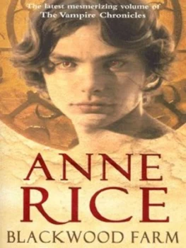 Image of Blackwood Farm by Anne Rice Paperback