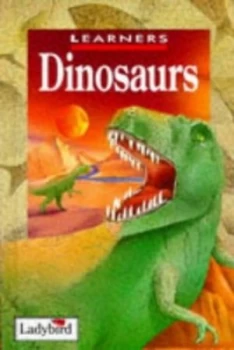 Image of Dinosaurs by Bridget Daly and Michael Woods and Chris Forsey Hardback