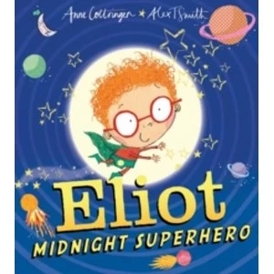 Image of Eliot, Midnight Superhero by Anne Cottringer (Paperback, 2013)