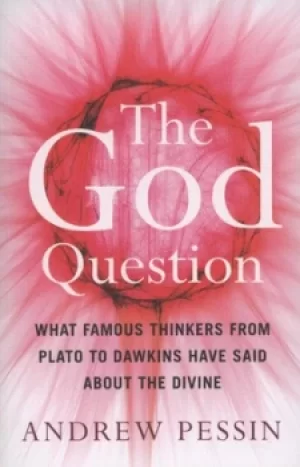 Image of The God question by Andrew Pessin