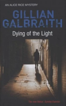Image of Dying of the Light by Gillian Galbraith Hardback