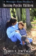 Image of messages from thomas raising psychic children