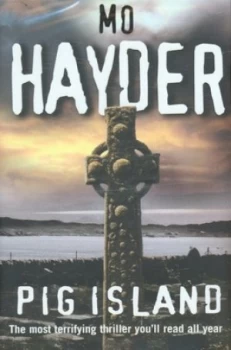 Image of Pig Island by Mo Hayder Hardback