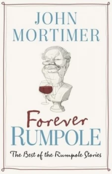 Image of Forever Rumpole by John Mortimer Hardback