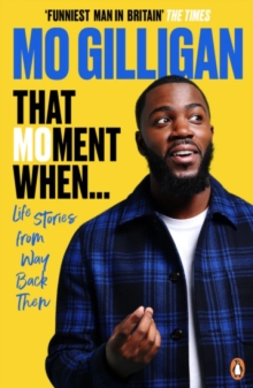 Image of That Moment When : Life Stories from Way Back Then Paperback / softback