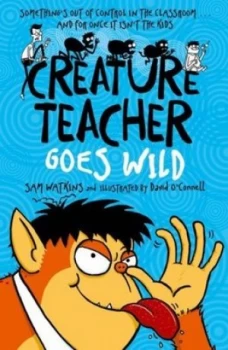 Image of Creature teacher goes wild by Sam Watkins