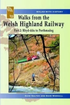 Image of Walks from the Welsh Highland Railway. Part 2 Rhyd-Ddu to Porthmadog by Dave Salter Book