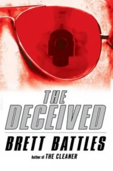 Image of The Deceived by Brett Battles Hardback