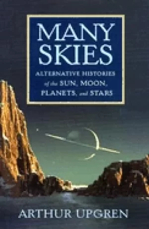 Image of many skies alternative histories of the sun moon planets and stars