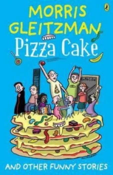 Image of Pizza Cake by Morris Gleitzman Paperback
