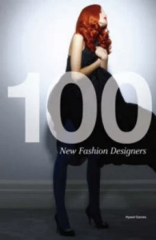 Image of 100 New Fashion Designers by Hywel Davies Paperback