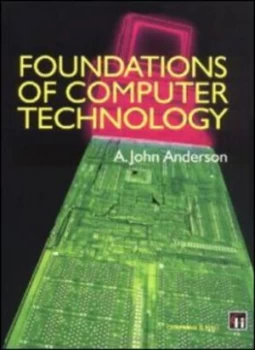 Image of Foundations of Computer Technology by Alexander John Anderson Paperback