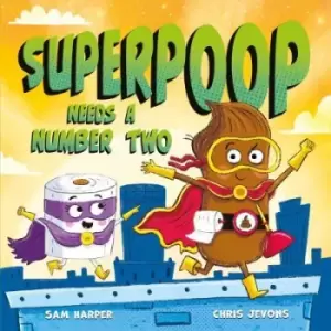 Image of Superpoop needs a number two - Sam Harper - Paperback - Used