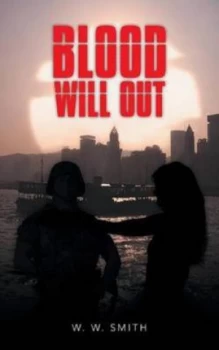 Image of Blood Will Out by W.W Smith Book