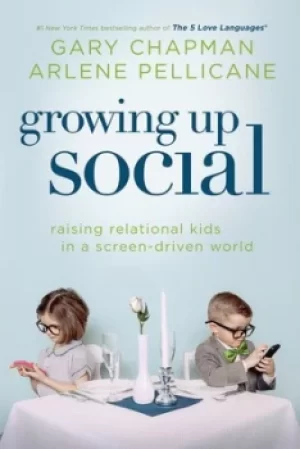Image of Growing up social by Gary D Chapman