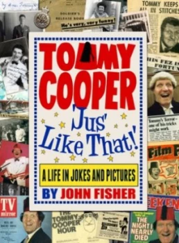 Image of Tommy Cooper jus like That by John Fisher Hardback