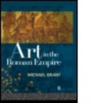 Image of Art in the Roman Empire by Michael Grant Hardback