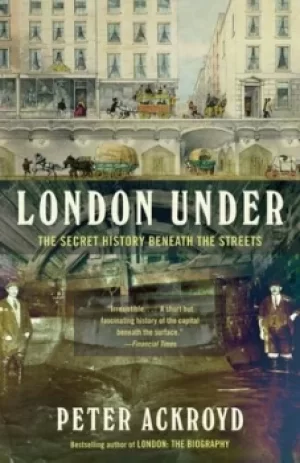 Image of London Under by Peter Ackroyd