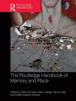 Image of The Routledge Handbook of Memory and Place